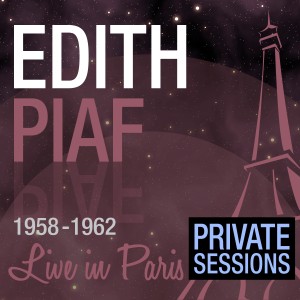 1-B-EDITH PIAF PRIVATE (1958-1962)